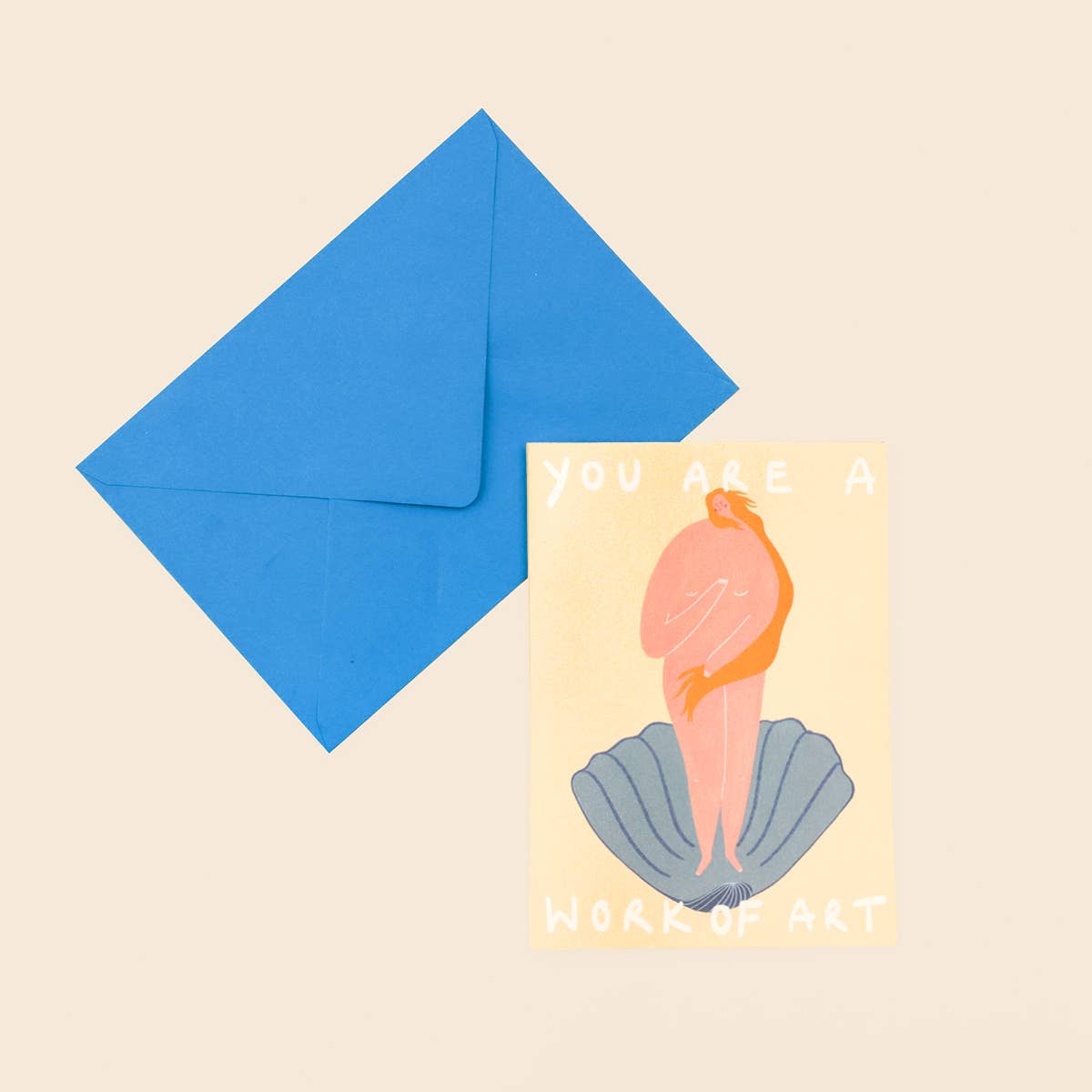 You Are A Work Of Art Greeting Card