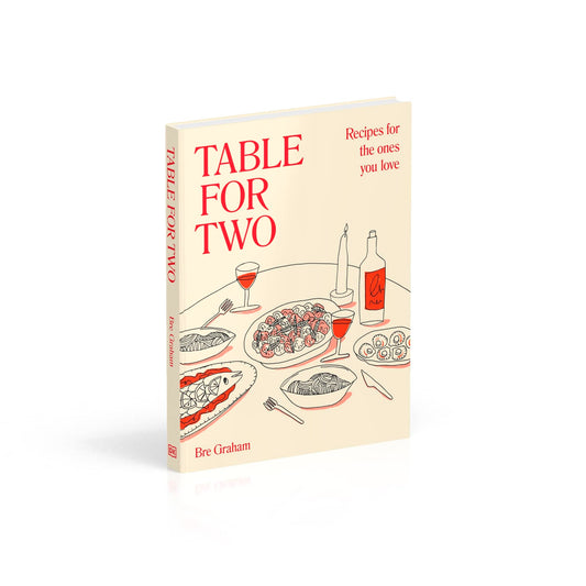 Table for Two: Recipes for the Ones You Love