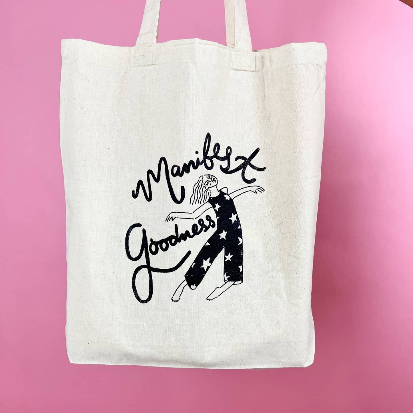 Manifest Goodness Tote Bag