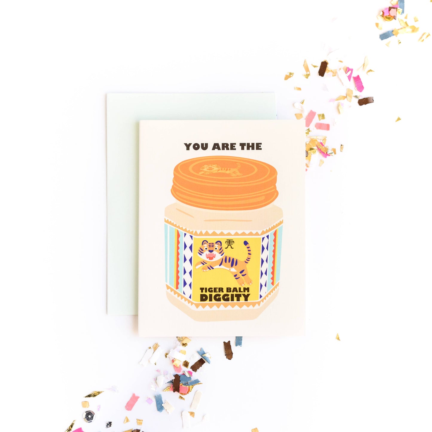 You're the Tiger Balm Diggity Love Friendship Greeting Card