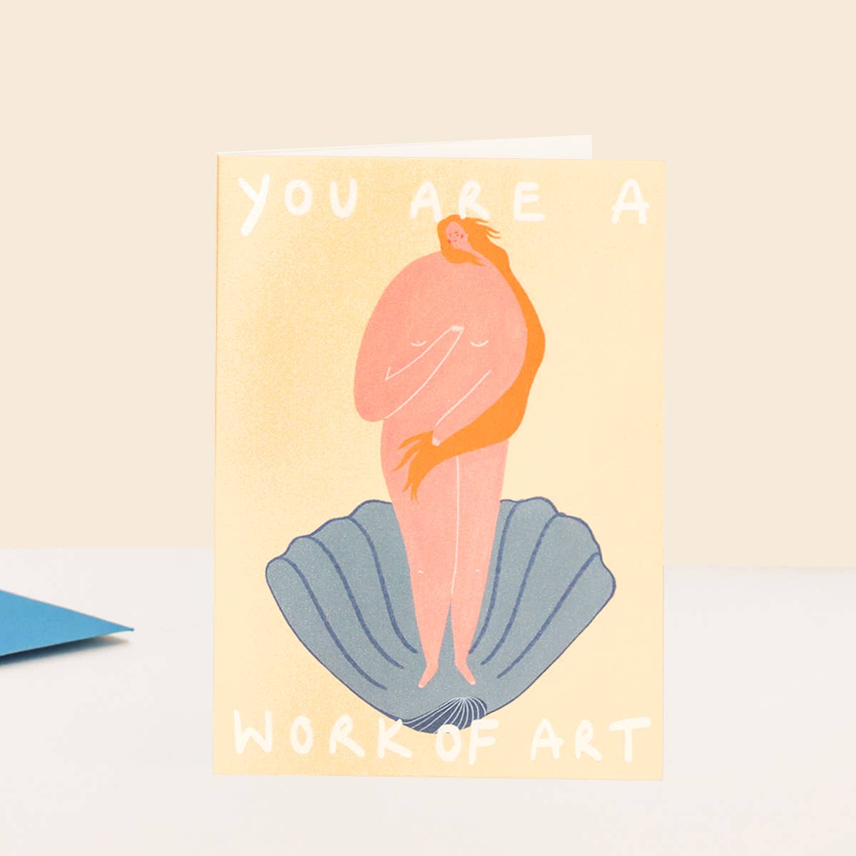 You Are A Work Of Art Greeting Card